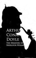 The Memoirs of Sherlock Holmes: Bestsellers and famous Books - Arthur Conan Doyle