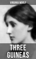 Three Guineas: A book-length essay - Virginia Woolf