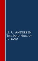 The Sand-Hills of Jutland - H.C. Andersen