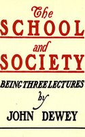 The School and Society - John Dewey