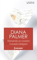 Domando un corazón - Corazón intrépido - Diana Palmer