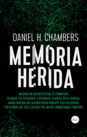 Memoria herida - Daniel Hernández Chambers