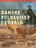 Danske folkeviser i udvalg - Axel Olrik