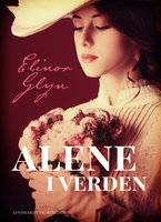 Alene i verden - Elinor Glyn