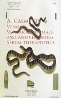 Venoms - Venomous Animals and Antivenomous Serum-Therapeutics - A. Calmette