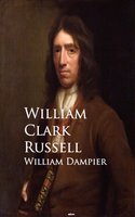 William Dampier - William Clark Russell