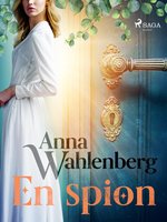 En spion - Anna Wahlenberg