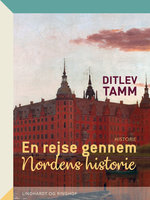 En rejse gennem Nordens historie - Ditlev Tamm