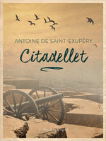 Citadellet - Antoine de Saint-Exupéry