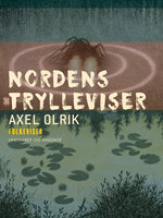 Nordens trylleviser - Axel Olrik