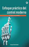 Enfoque práctico de control moderno: Con aplicaciones en Matlab - Enrique Arnáez Braschi