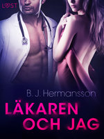 Läkaren och jag - erotisk novell - B.J. Hermansson
