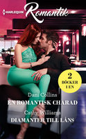 En romantisk charad / Diamanter till låns - Cathy Williams, Dani Collins