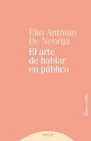 El arte de hablar en público - Elio Antonio de Nebrija