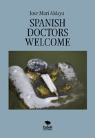 Spanish doctors welcome - Jose Mari Aldaya
