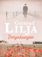 Bergakungen - Gertrud Lilja