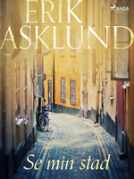 Se min stad - Erik Asklund