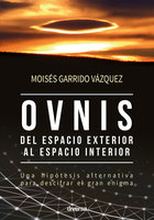Ovnis, del espacio exterior al espacio interior - Moisés Garrido Vázquez