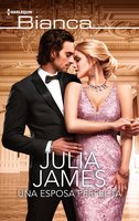 Una esposa perfecta - Julia James