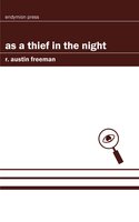As a Thief in the Night - R. Austin Freeman