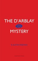 The D'arblay Mystery - R. Austin Freeman
