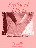 Kærlighed i Pinen - Steen Steensen Blicher