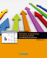 Aprender fórmulas y funciones con Excel 2010 con 100 ejercicios prácticos - MEDIAactive