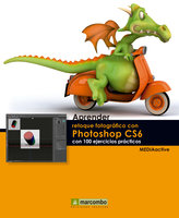 Aprender retoque fotográfico con Photoshop CS5.1 con 100 ejercicios prácticos - MEDIAactive