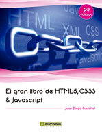 El gran libro de HTML5, CSS3 y Javascript - Diego Gauchat Juan