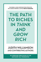 The Path to Riches in Think and Grow Rich - Judith Williamson