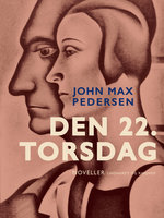 Den 22. torsdag - John Max Pedersen