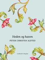 Heden og haven - Peter Christen Alsted