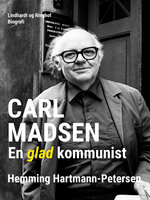Carl Madsen. En glad kommunist - Hemming Hartmann Petersen