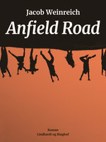 Anfield Road - Jacob Weinreich