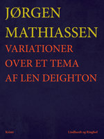 Variationer over et tema af Len Deighton - Jørgen Mathiassen