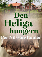 Den Heliga hungern - Per Nilsson Tannér