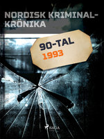 Nordisk kriminalkrönika 1993 - Diverse