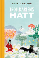 Trollkarlens hatt - Tove Jansson
