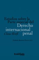 Estudios sobre la Parte especial del Derecho internacional penal - Claus Kreß