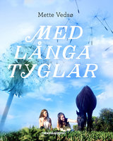 Med långa tyglar - Mette Vedsø