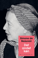 Det andet køn: Bind 2: Erfaringer og oplevelser - Simone de Beauvoir