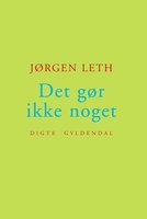 Det gør ikke noget - Jørgen Leth