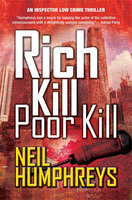 Rich Kill Poor Kill - Neil Humphreys