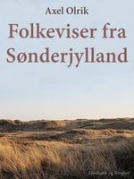 Folkeviser fra Sønderjylland - Axel Olrik