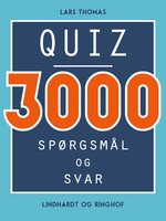 Quiz - 3000 spørgsmål og svar - Lars Thomas