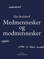 Medmennesker og modmennesker - Elias Bredsdorff