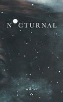 Nocturnal - Wilder Poetry