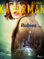 Rabies ... - Elisabet Kågerman