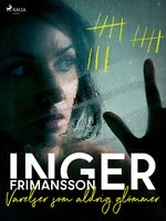 Varelser som aldrig glömmer - Inger Frimansson