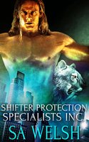 Shifter Protection Specialists, Inc: A Box Set - S.A. Welsh
